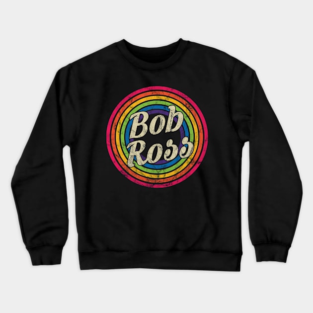 Bob Ross - Retro Rainbow Faded-Style Crewneck Sweatshirt by MaydenArt